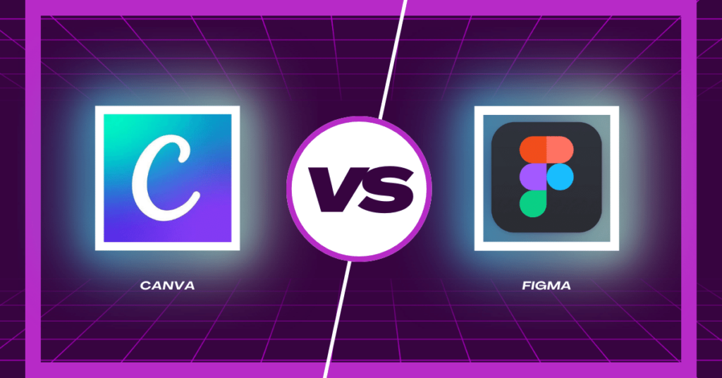 Canva vs Figma: Choosing the Right Design Tool for You
